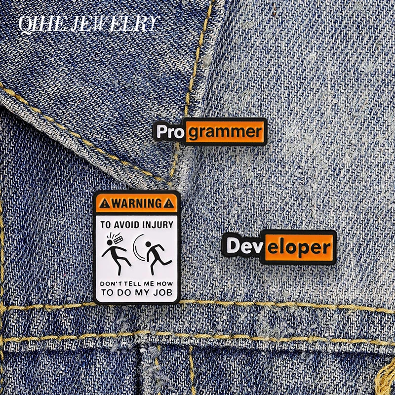 Programmer Developer Lapel Badge Warning Sign Don't Tell Me How To Do My Job Enamel Pin Clothes Brooch Gift for Geek Tech Lovers