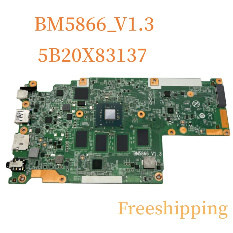 

BM5866 For Lenovo 300e Chromebook 2nd Gen Motherboard 5B20X83137 With N4020 4G 32G Mainboard 100% Tested Fully Work