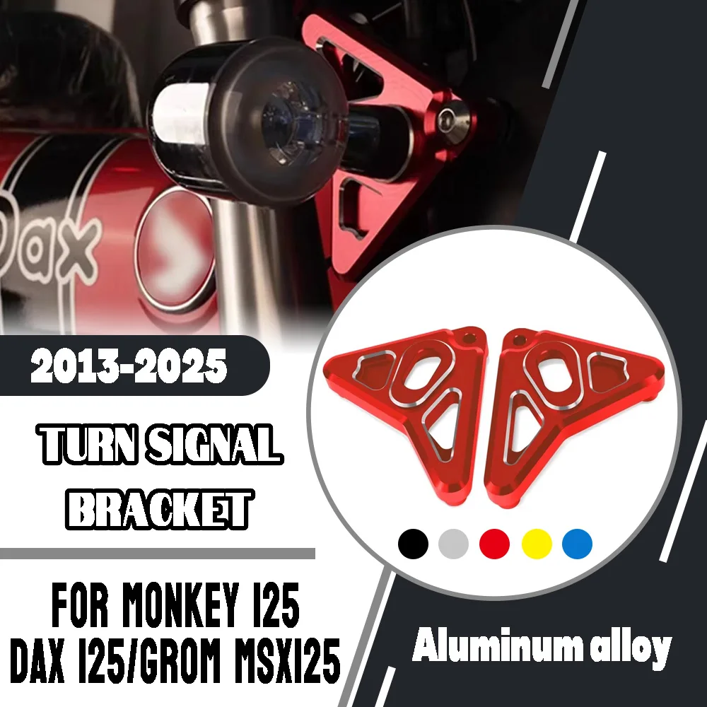 For Honda MONKEY125 DAX 125 GROM MSX125 ST125 2013-2025Motorcycle Turn Signal Bracket Direction Lamp Holder Modified Accessories