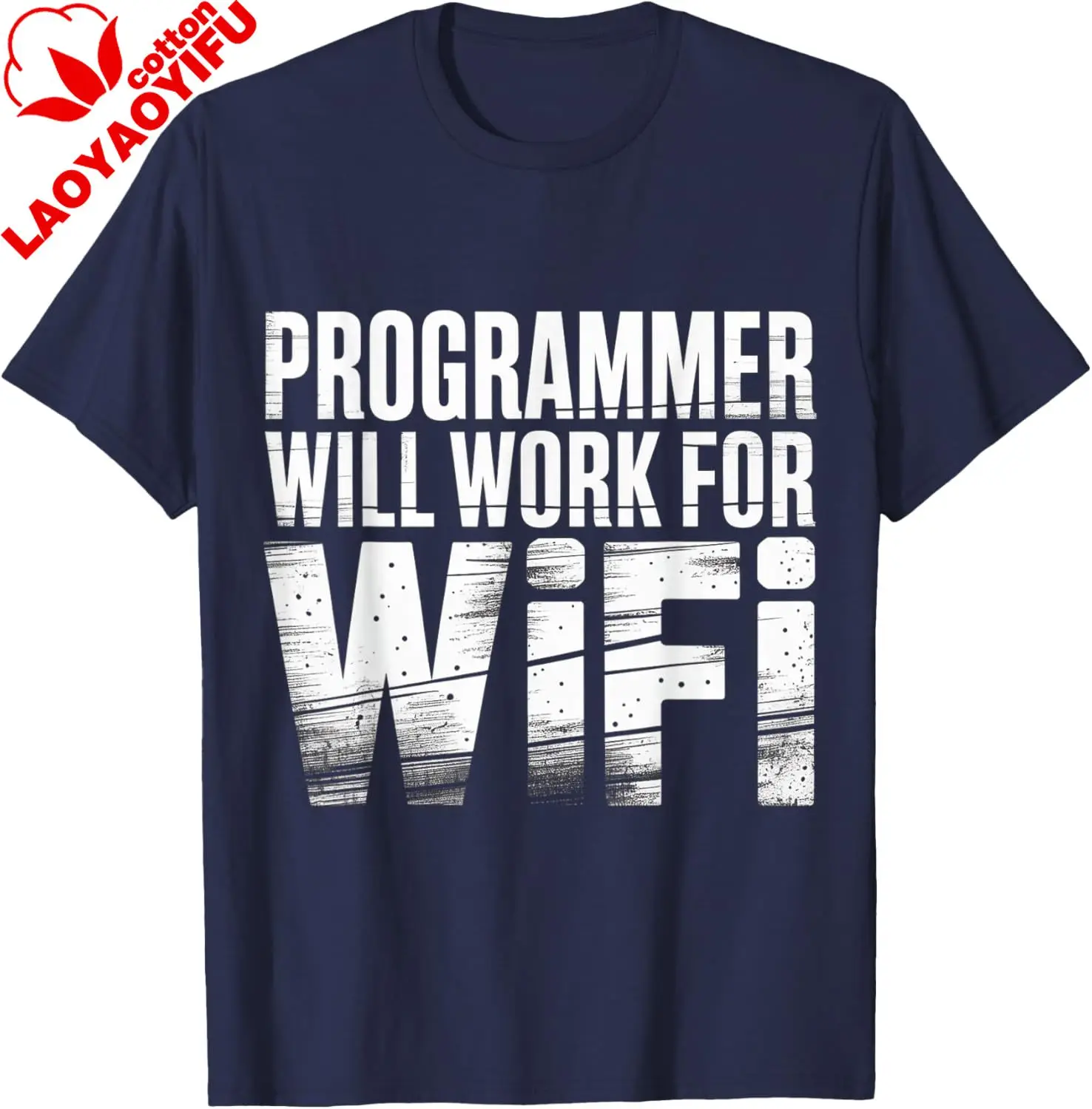 Programmer Will Work for WiFi Coding Programming - T-Shirt Breathable and Comfortable Cotton Mens Fashion Printed T-shirt