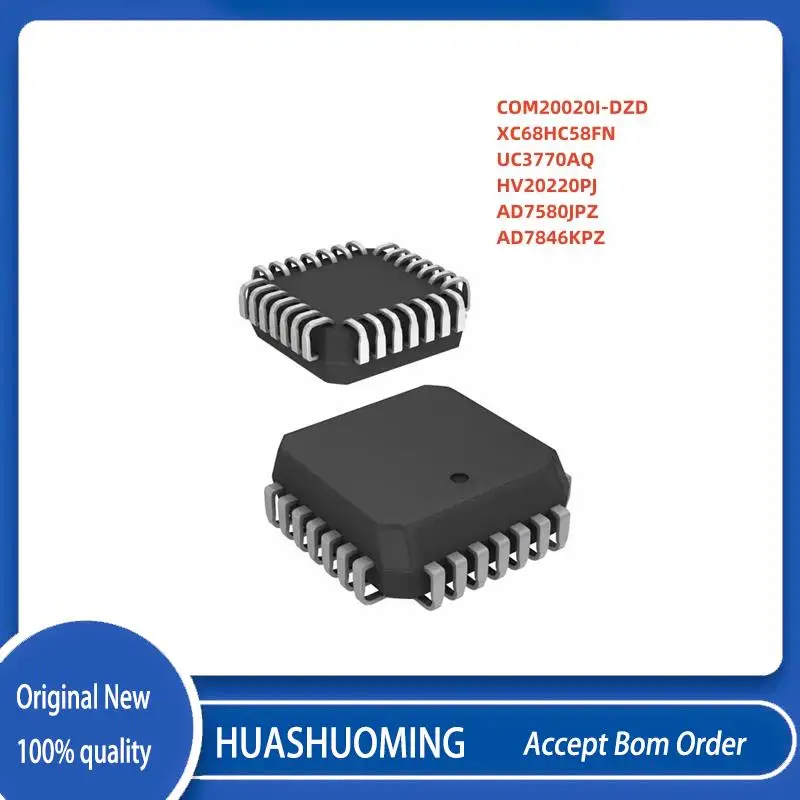 10Pcs/Lot  COM20020I-DZD   XC68HC58FN XC68HC58FNA    UC3770AQ    HV20220PJ AD7580JPZ   AD7846KPZ   PLCC-28