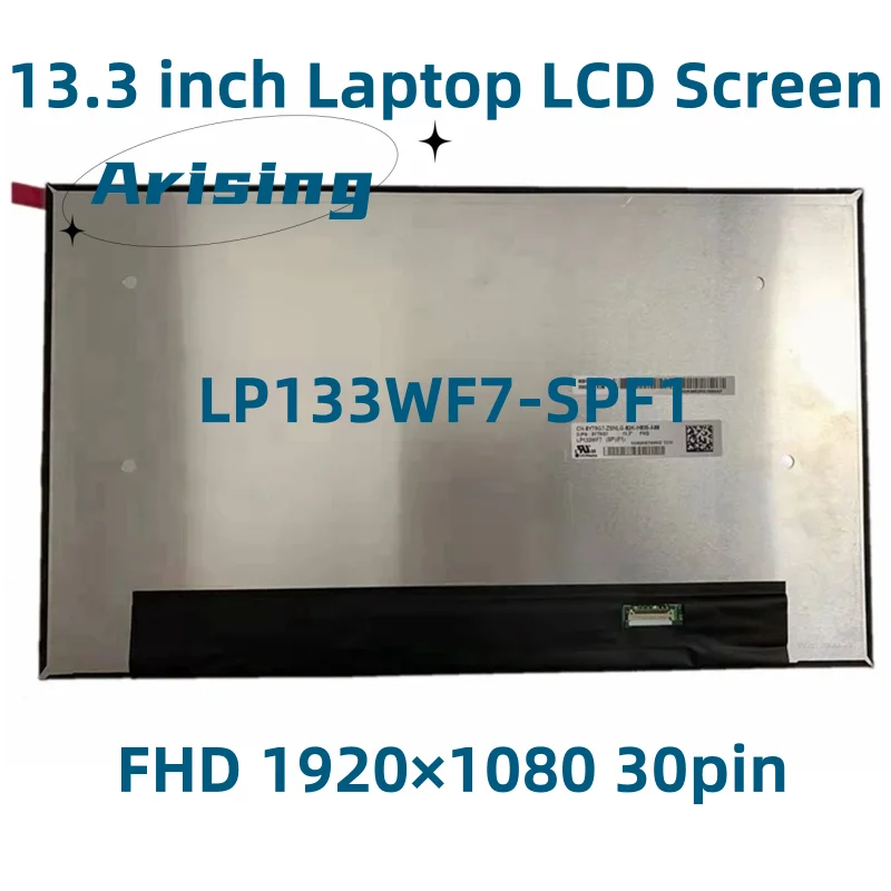 13.3 Inch Laptop LCD Screen LP133WF7-SPF1 LP133WF7 (SP)(F1) IPS Display Panel 72% NTSC FHD 1920*1080 30pin