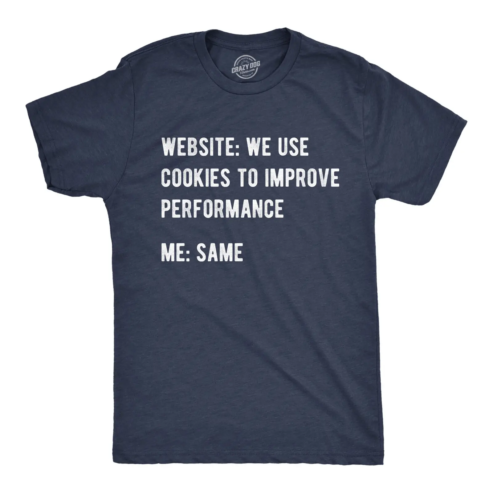 Mens Funny T Shirts Website We Use Cookies To Improve Performance Sarcastic Tee