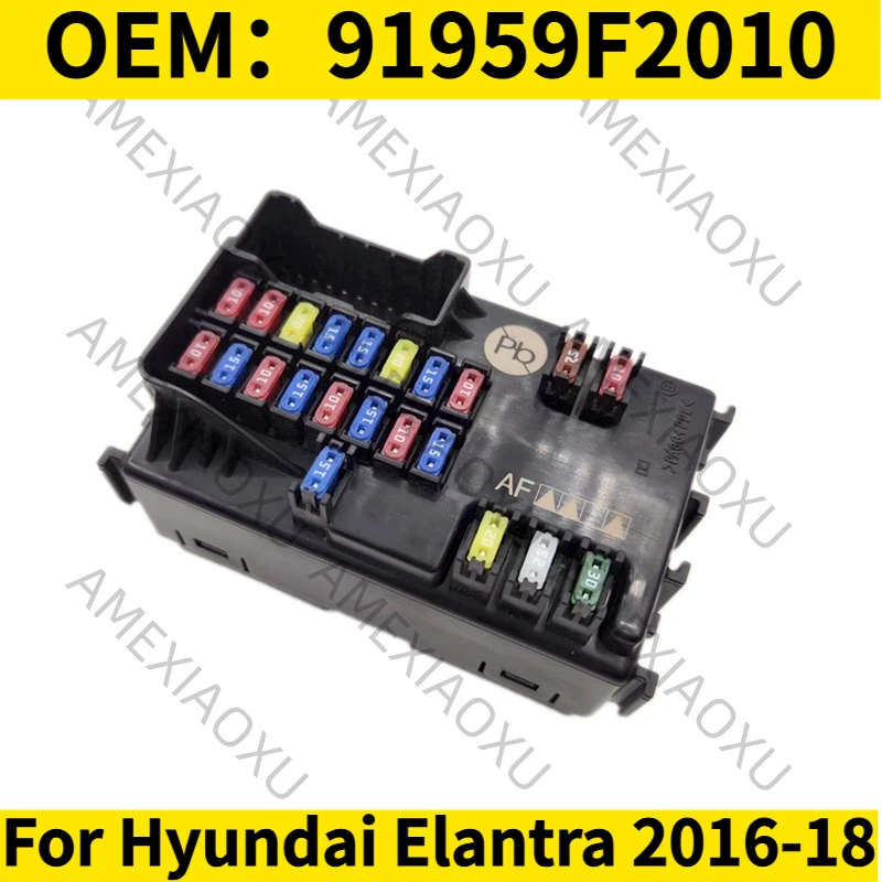 1PC OEM：91959F2010 For Hyundai Elantra 2016-18  PCB BLOCK ASSY Fuse Box  AMEXIAOXU