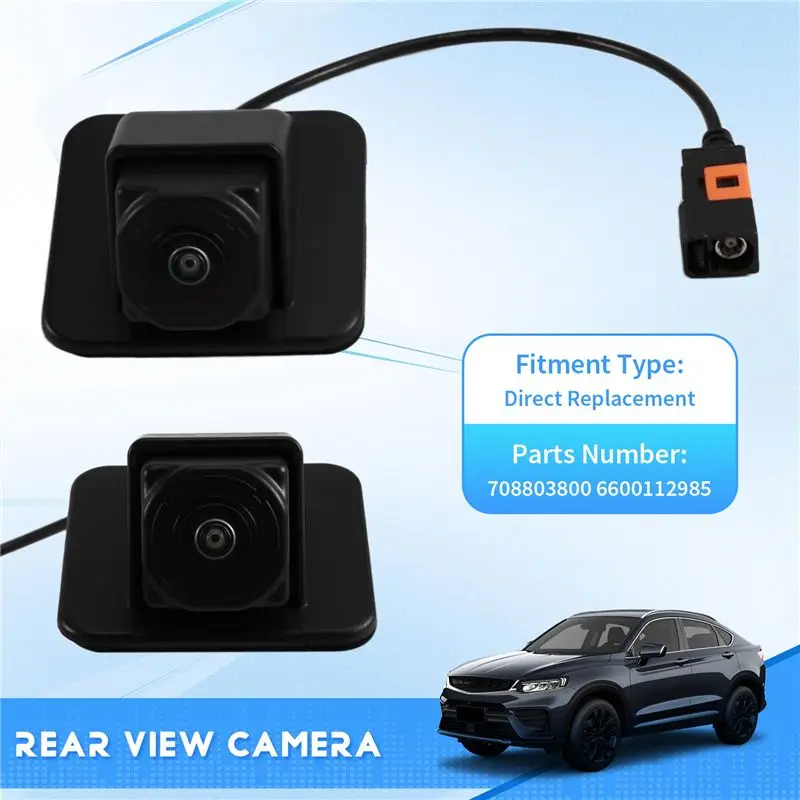 Multi-Purpose Car Reversing Camera Backup Parking Rearview Assist Camera For Geely Tugella 2019-2021 Part Number 708803800 66001