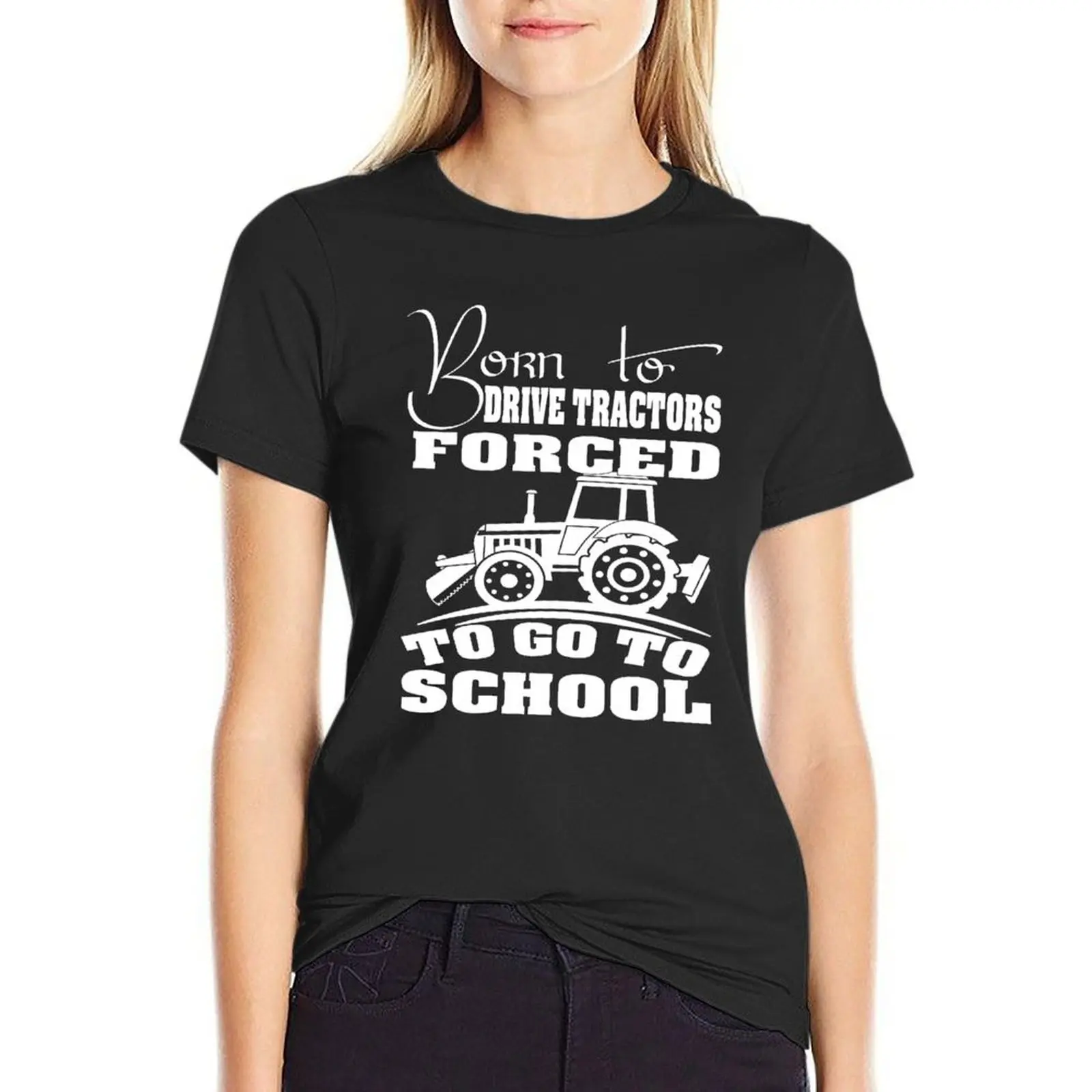 

Born to drive tractors forced to go to school Shirt T-Shirt animal print summer top ariat shirts for Women