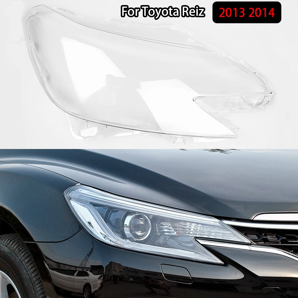 

For Toyota Reiz 2013 2014 Car Front Headlight Lens Cover Clear Car Light Glass Shell Plexiglass Replace Original Auto Gadgets