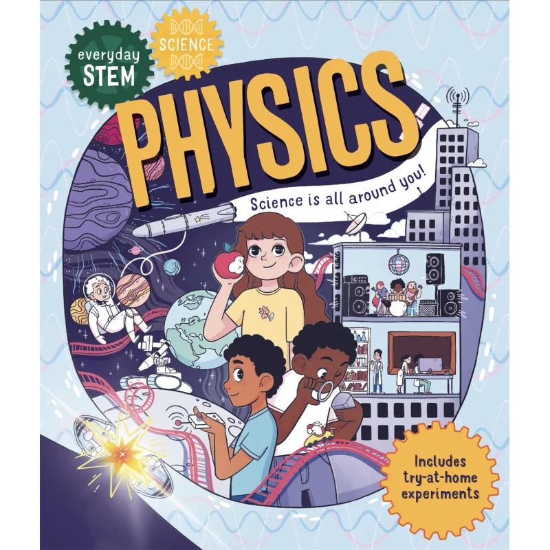 

Everyday STEM Science Physics Dr Shini Somara Kingfisher Publishing 9780753446768 Book