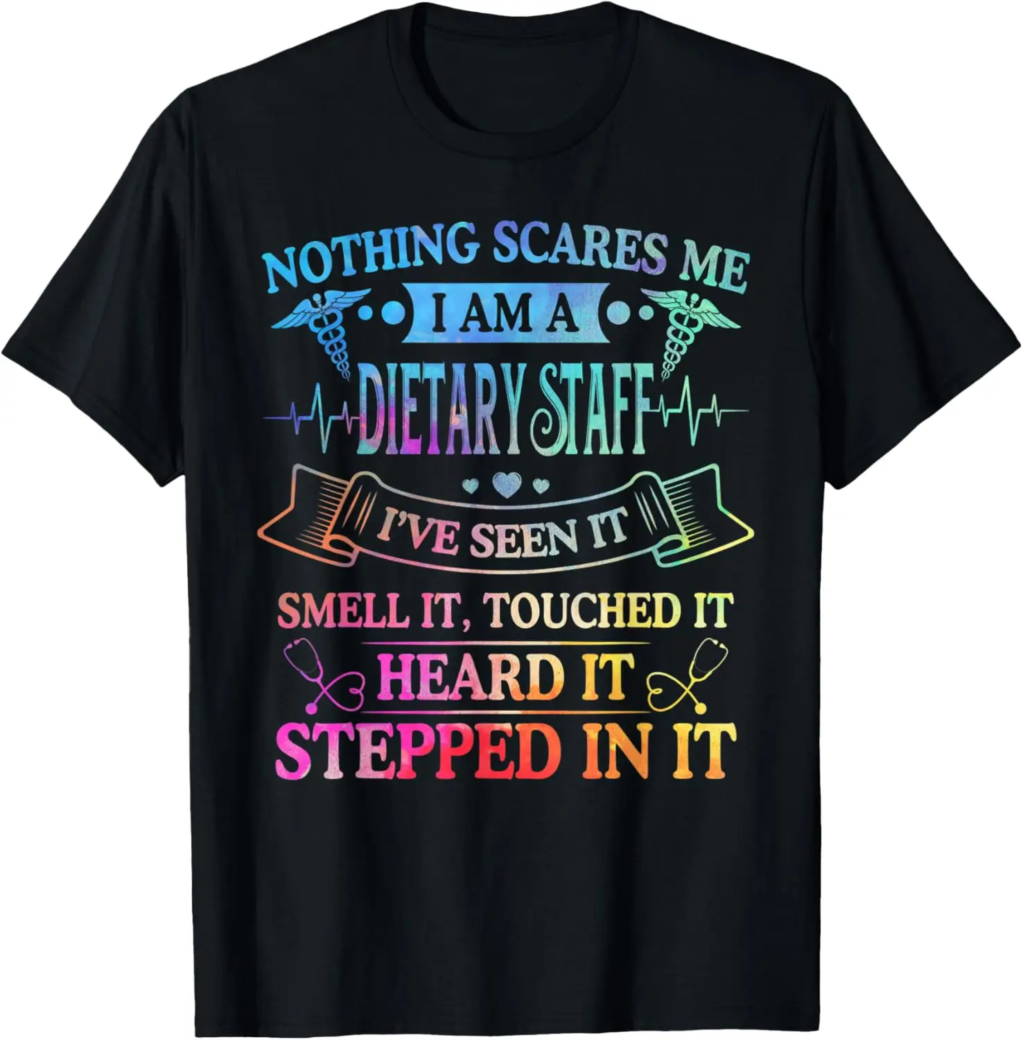 Nothing Scares Me I'm A Dietary Staff Shirt For Women T-Shirt