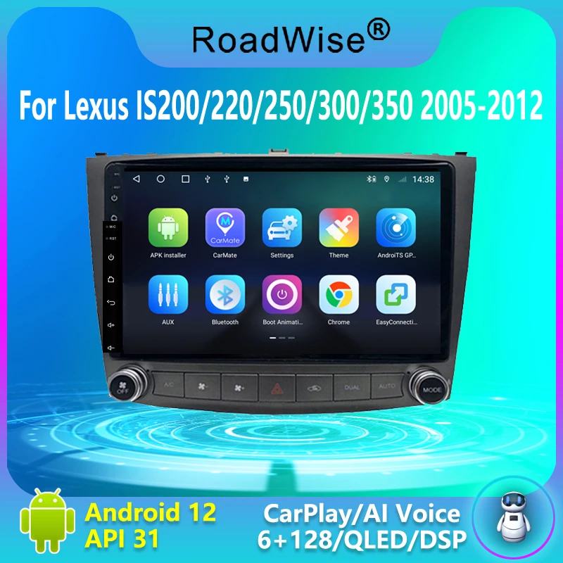 8+256 Android 12 Car Radio Multimedia For Toyota Lexus IS200 IS220 IS250 IS300 IS350 2005 - 2013 4G DVD GPS DSP Autoradio Stereo