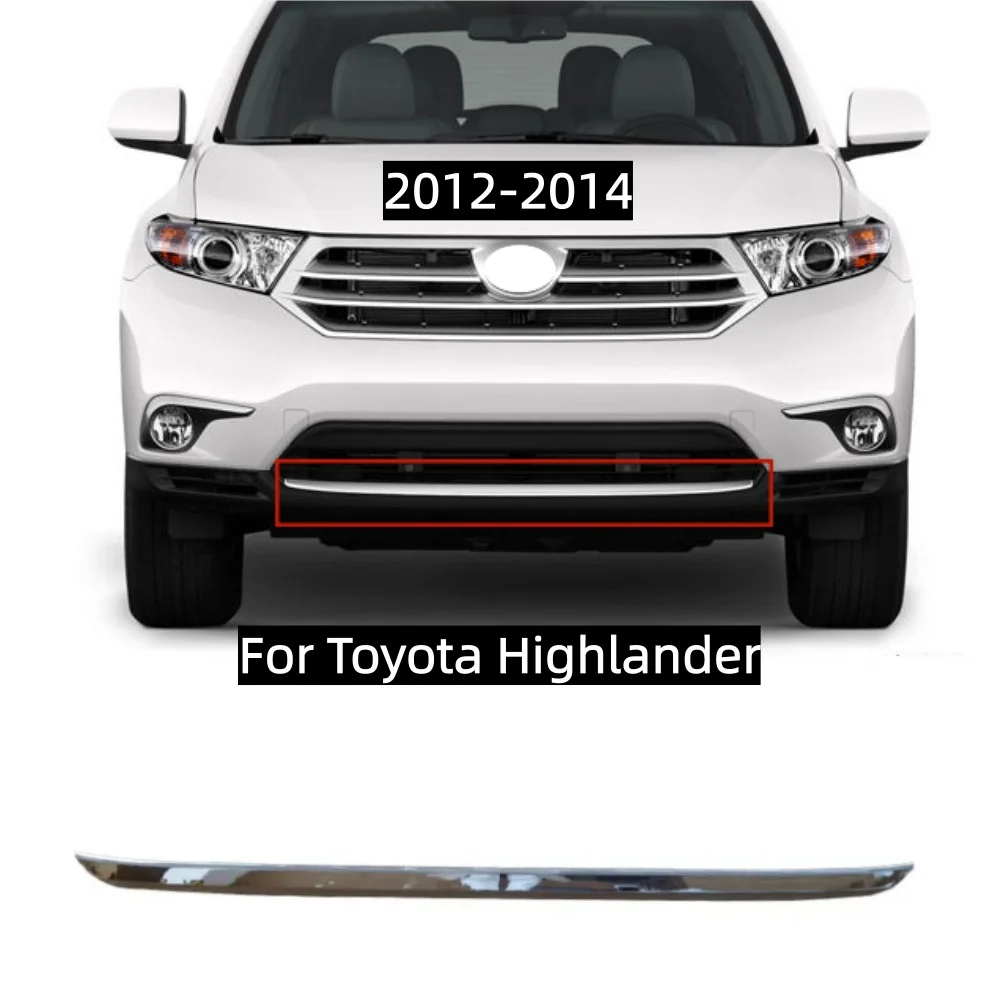 Front and rear bumper grille chrome strip For Toyota highlander 2012-2014