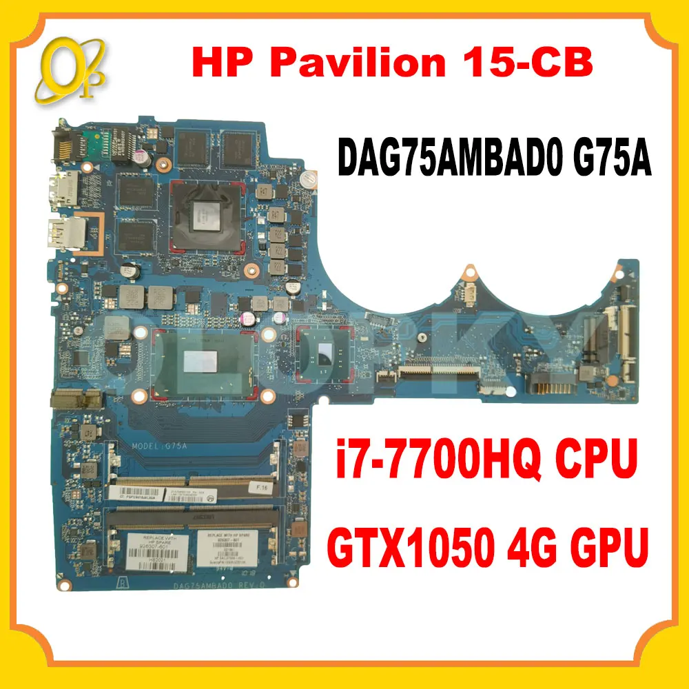 

Материнская плата DAG75AMBAD0 G75A для ноутбука HP Pavilion 15-CB TPN-Q194 с процессором i7-7700HQ GTX1050 4G GPU 926305 -601 DDR4 100% протестировано