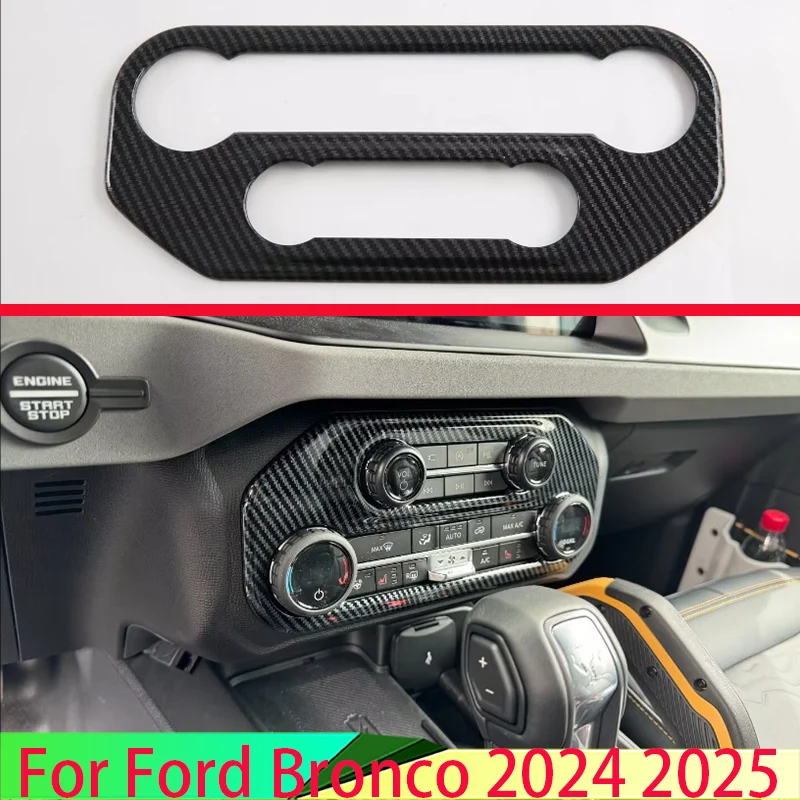 

For Ford Bronco 2024 2025 Car Accessories Carbon Fiber Style Air Conditioner Switch Cover Frame