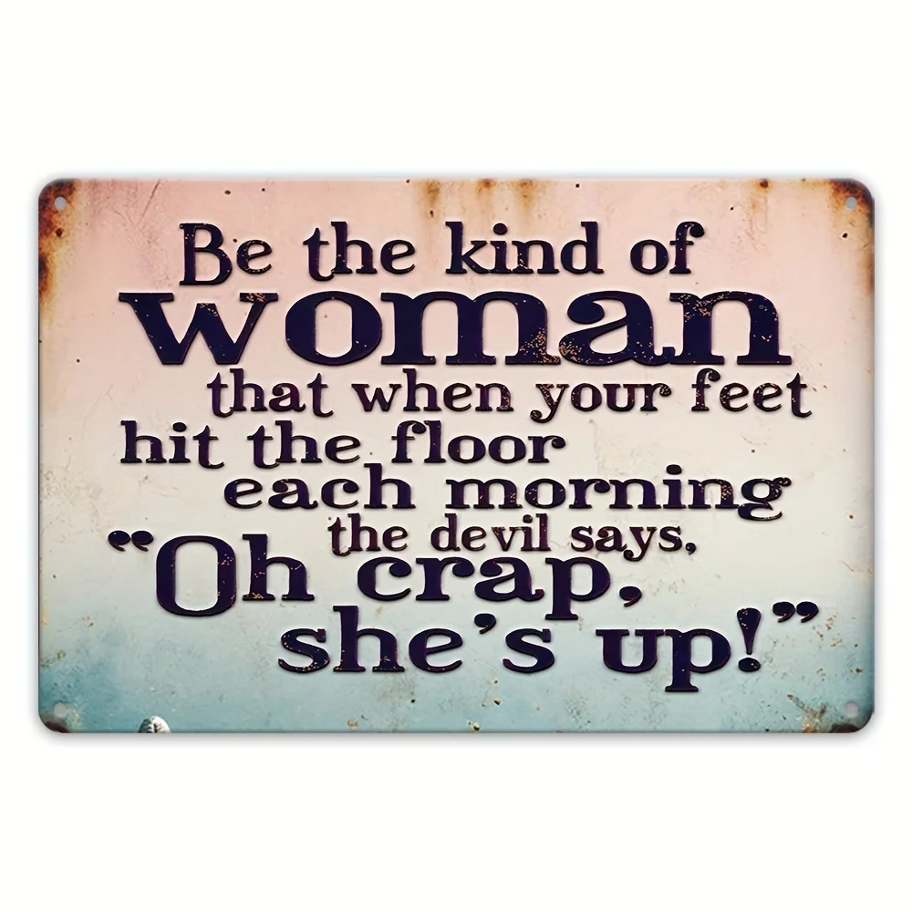 Ironic Metal Vintage Painting Made Logo Ornament, Be That Kind of Woman, Fun Vintage Poster, Suitable for Home Bathrooms