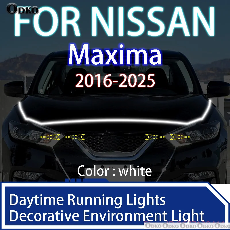 

ДЛЯ Nissan Maxima 2016-2025 Новое обновление светодиодных дневных ходовых огней сканирования капота автомобиля DRL направляющая декоративная лампа окружающего света 12 В