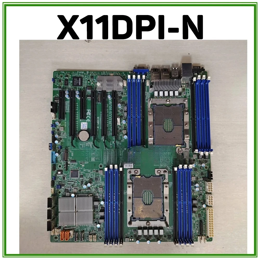 X11DPI-N For Supermicro Motherboard Dual Socket LGA-3647 Xeon Scalable Processors