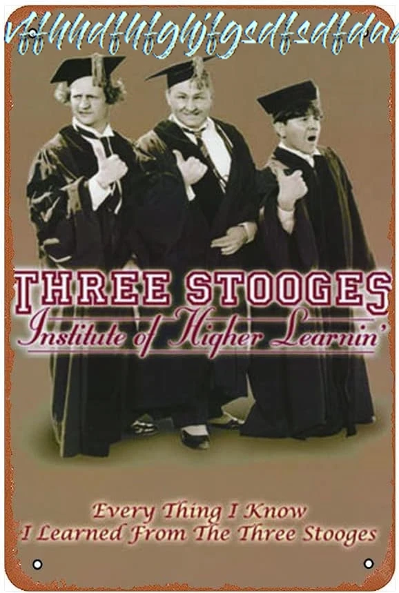 Three Stooges Institute of Higher Learning Funny Art Metal Tin Sign 8x12 inch Bar Pub Indoor Outdoor Wall Decor Gifts for M sign
