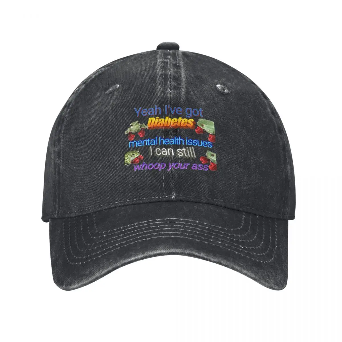 I've Got Diabetes and Mental Health Issues Baseball Cap western Hat funny hat For Women Men's