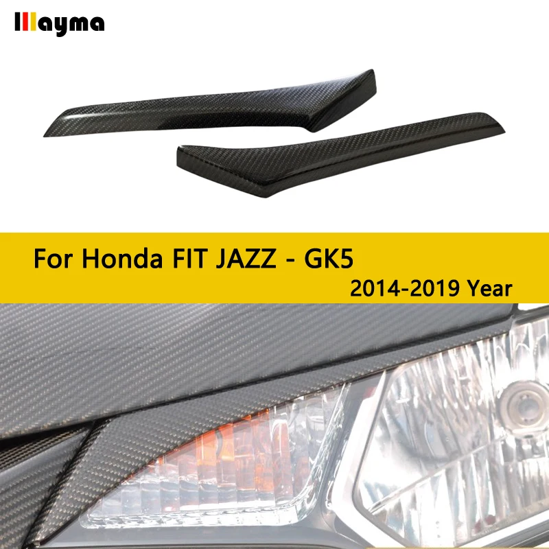 

Carbon fiber headlight decorative covers eyelid For Honda Fit 2014 - 2019 GK5 front lamp eyebrow sticker 2pcs/set
