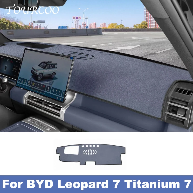 

For BYD Leopard 7 Titanium 7 2025 2026 Dashboard Cover Pad Suede Sunshade Protector Anti-UV Dash Mat Non-slip Accessories LHD