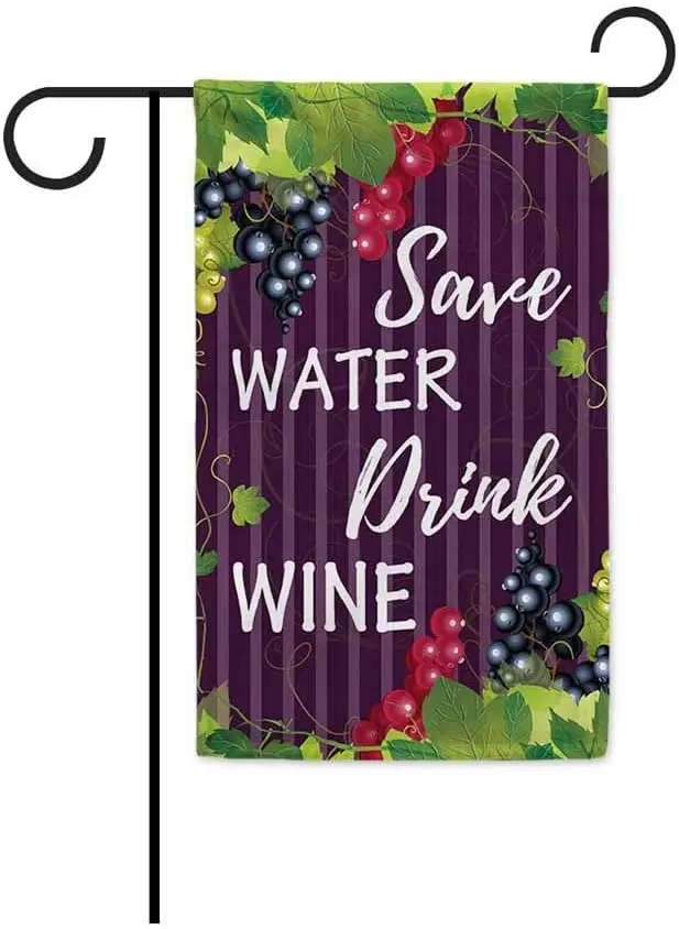 Save Water Drink Wine Decorative Garden Flag Grape Vines Spring Summer Yard Banner for Outdoor 12.5X18 Inch Printed Double Sided