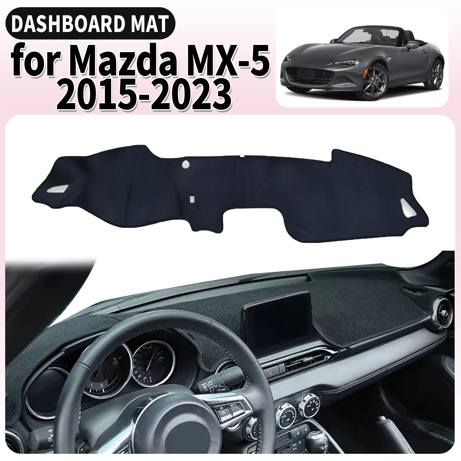 

fit for Mazda MX-5 Roadster Miata 2015-2022 ND RF MX5 Car Dashboard Mat Sunshade Protective Accessories Carpet Dash Mat Dashmat