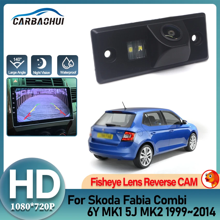 Rear View Camera For Skoda Fabia Combi 6Y MK1 5J MK2 1999~2014 CCD Night Vision Backup Camera license plate Camera Fisheye Lens