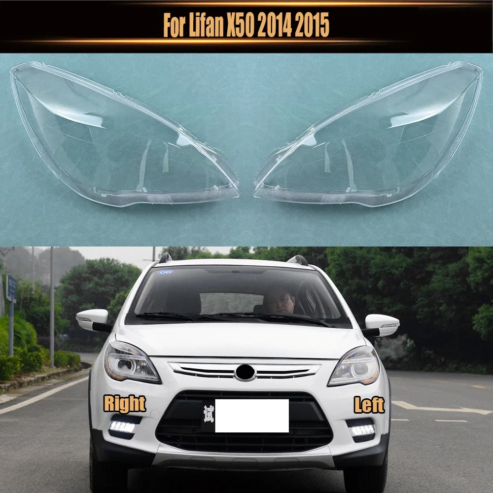 

For Lifan X50 2014 2015 Car Front Headlight Lens Cover Auto Headlamps Lampcover Transparent Lampshades Lamp Shell