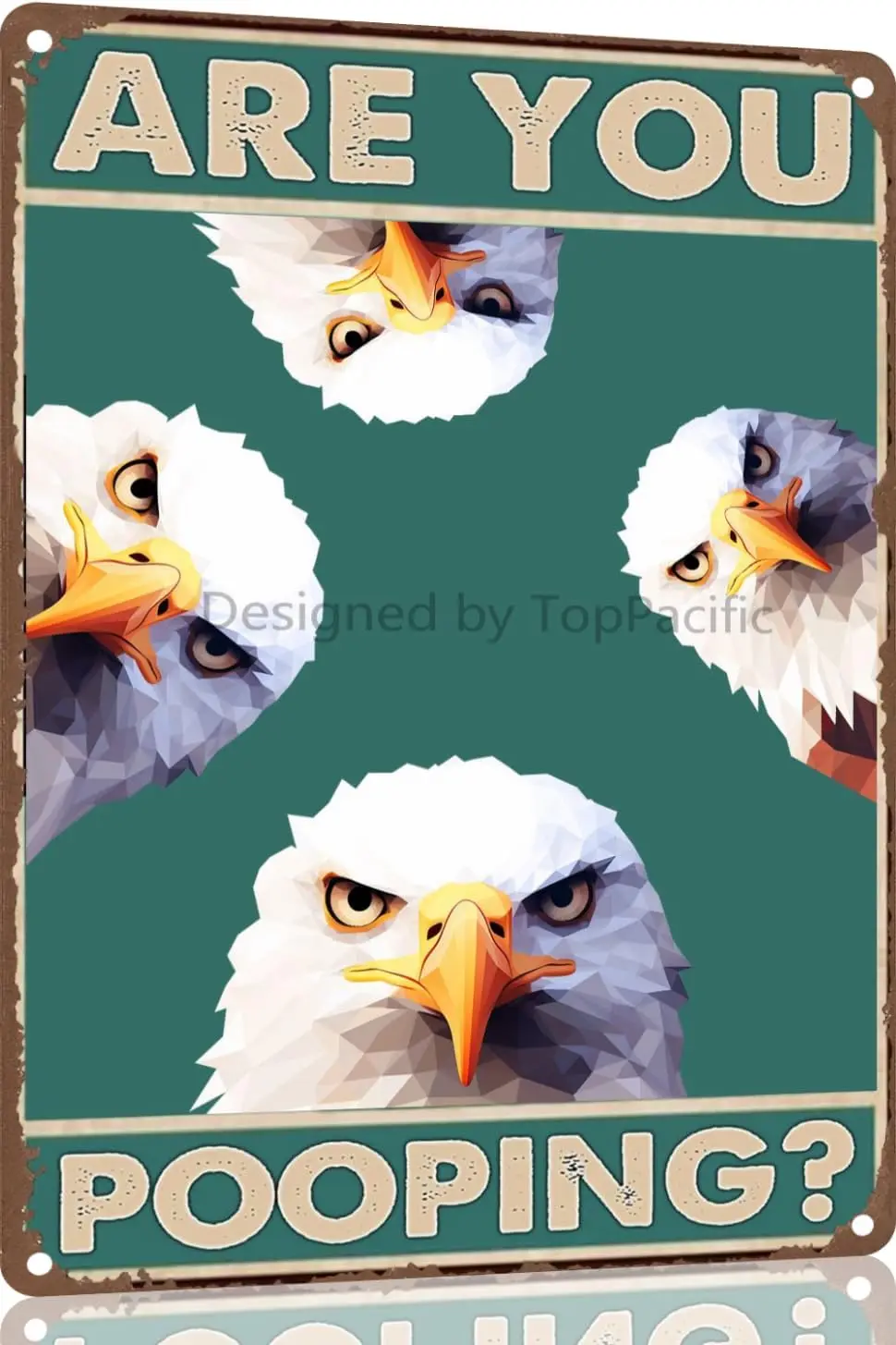 Vintage 12x8 In Metal Tin Sign Funny Eagle Signs Are You Pooping Bathroom Decor for Home, Bathroom, Gifts for Eagle Lovers( sign