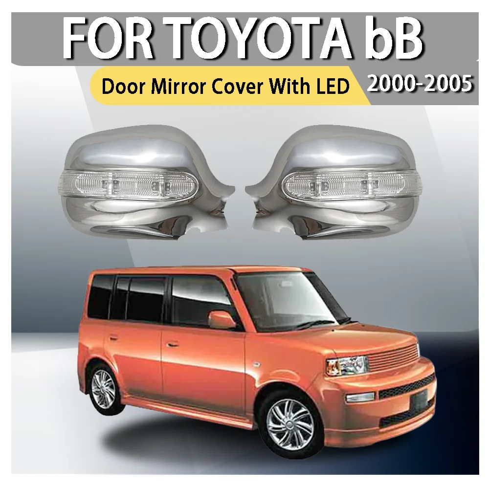 

АБС-пластик, украшение для двери, зеркало со светодиодной подсветкой для Toyota bB 2000 2001 2002 2003 2004 2005, обновление автомобиля, Стайлинг автомобиля