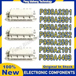 P950A2051 P950A2052 P839A3201 P950A3501 P950A2501 P950A2101 P839A4403 NEW MODULE