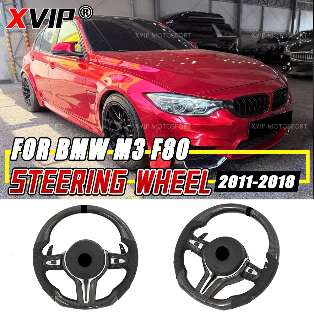 

XVIP Carbon Fiber Steering Wheels For BMW M3 F80 11-18 F20 F21 F40 F23 F44 F45 F46 F30 F34 F36 GT X1 X2 X3 X4 X6 F82 F83 F85 F86