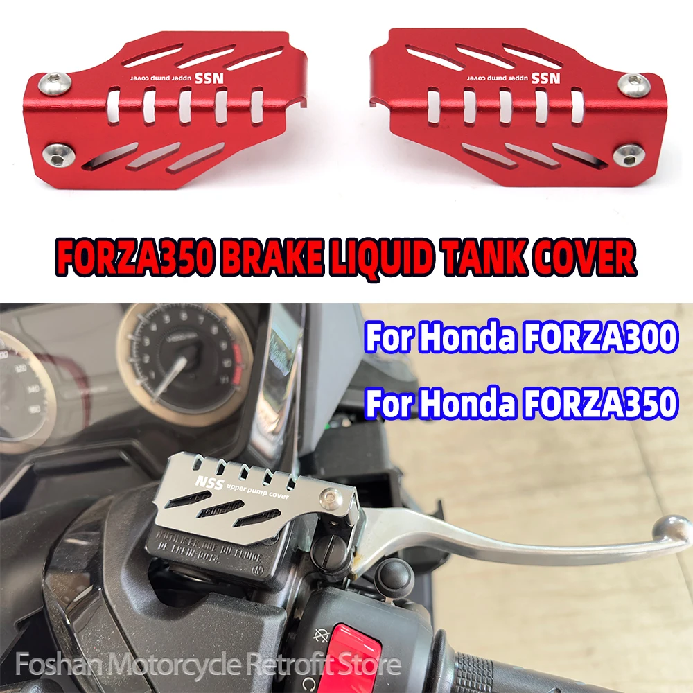 Peças da tampa do tanque líquido do freio, Acessórios da motocicleta para Honda Forza 300 Nss 300 Nss 350 2018 2019 2020 2021 2022 2023