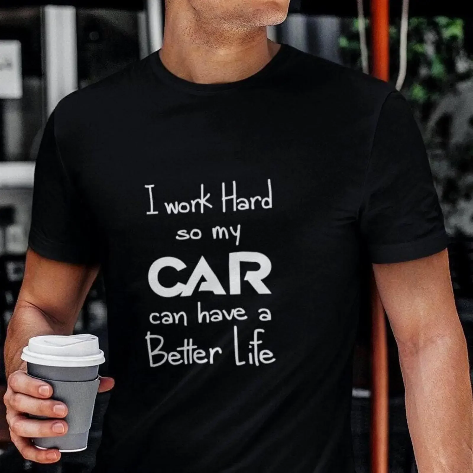 I Work Hard So My Car Can Have A Better Life Funny T Shirt Guy For Lover Mechanic Boyfriend Husband vintage Washed fashion