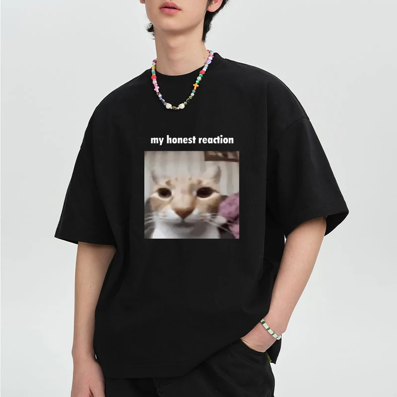 

Hot Sale My Honest Reaction short sleeve T-shirts Funny Cat Printed Men Women Casual Summer Trend T shirt Cotton Unisex Tops