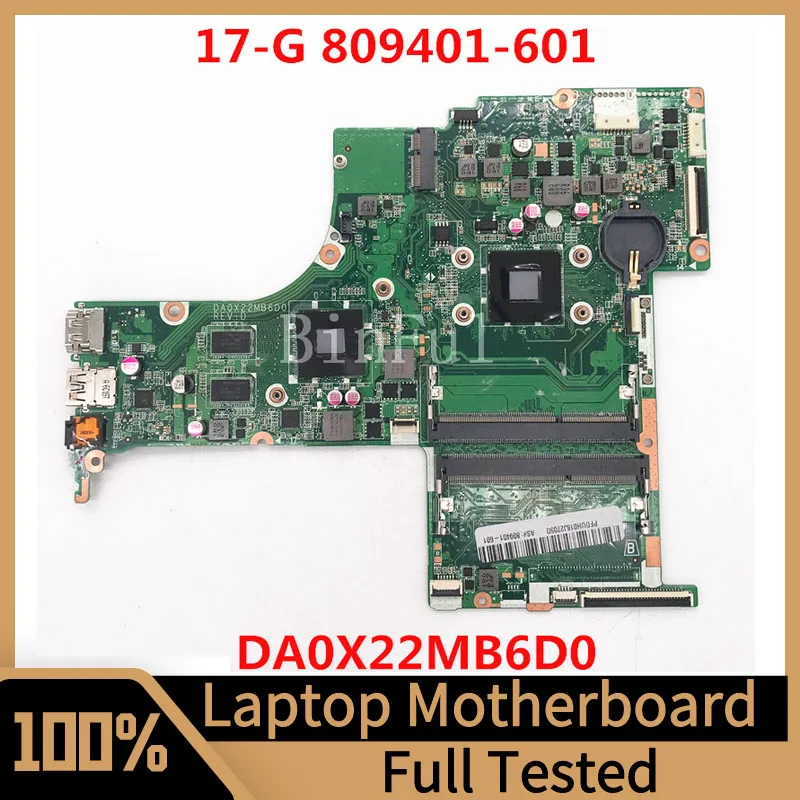 

Mainboard 809401-601 809401-501 809401-001 For HP Pavilion 17-G Laptop Motherboard DA0X22MB6D0 100% Full Tested Working Well