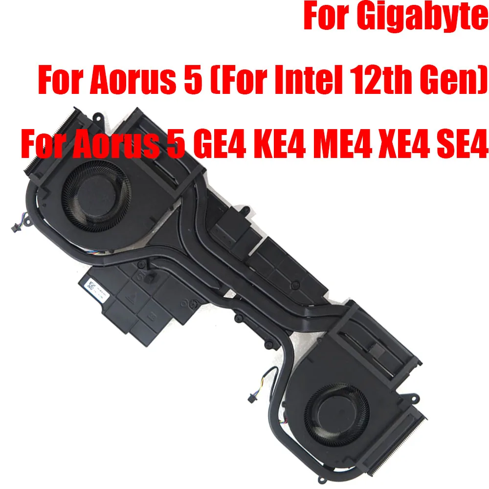 For Gigabyte For Aorus 5 (For Intel 12th Gen) For Aorus 5 GE4 KE4 ME4 XE4 SE4 RTX3070 Laptop CPU GPU Fan&Heatsink New