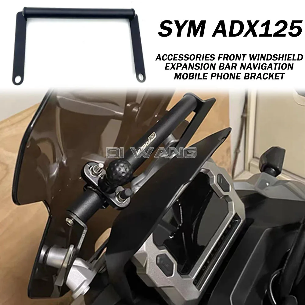 

Fit SYM ADX125 Motorcycle Accessories Front Windshield Expansion Bar Navigation Mobile Phone Bracket For SYM ADX125 ADX 125