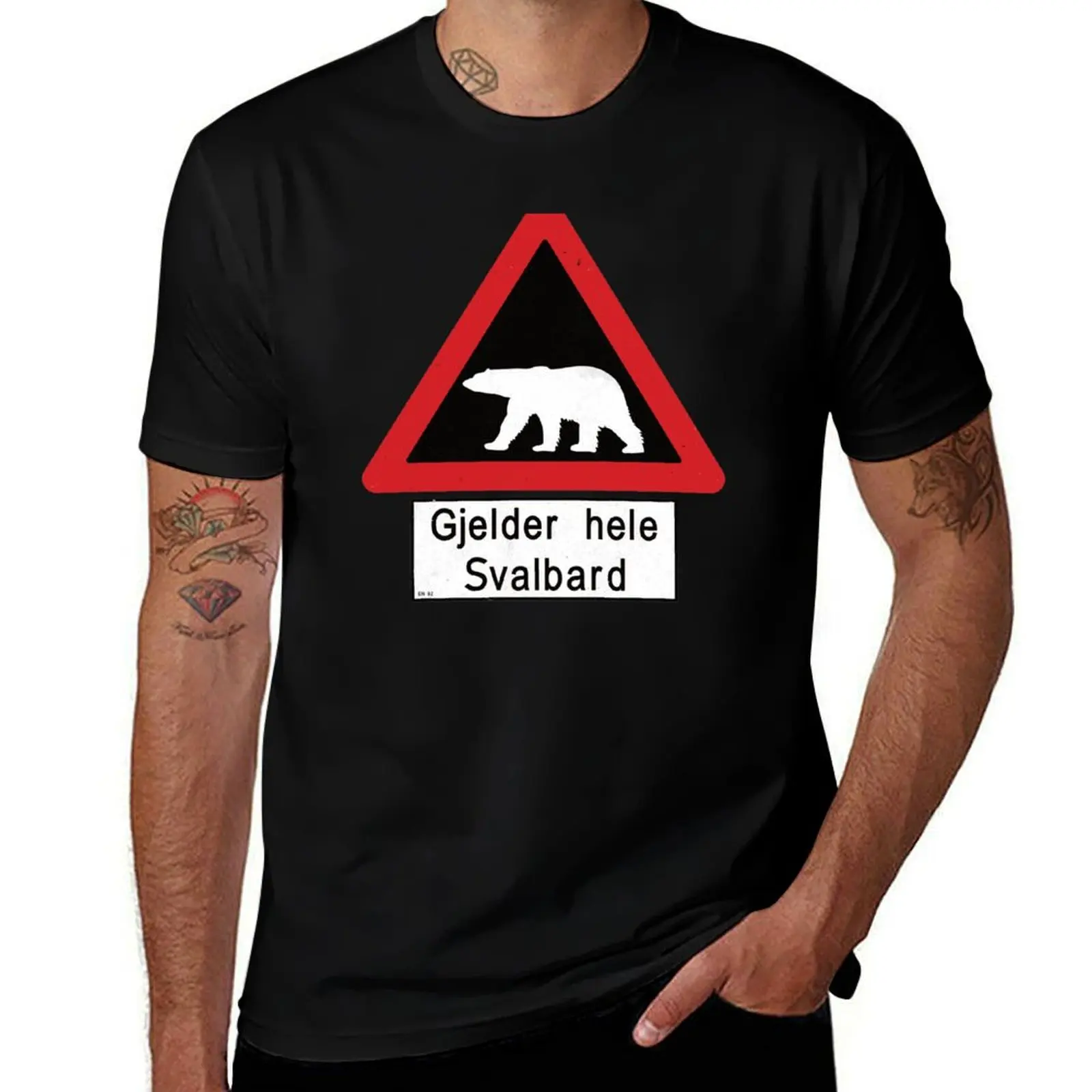 

Svalbard Beware of Polar Bears Sign - Gjelder hele Svalbard T-Shirt printed t shirts for man man t shirt designer T-shirt