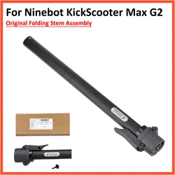 Original Folding Pole for Ninebot MAX G2 KickScooter Electric Scooter Front Stem Stick Rod Assembly Spare Parts