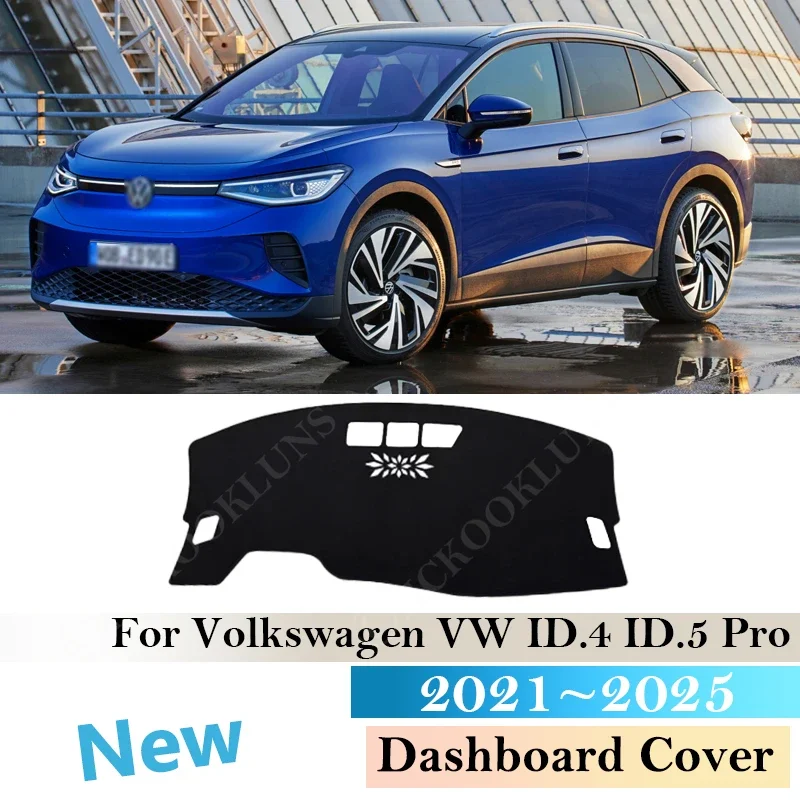 For Volkswagen VW ID.4 ID.5 Pro 2021 ~ 2025 Dashboard Cover Board Mat Carpet Pad Sunshade Anti-dirty Anti-Slip Car Accessories
