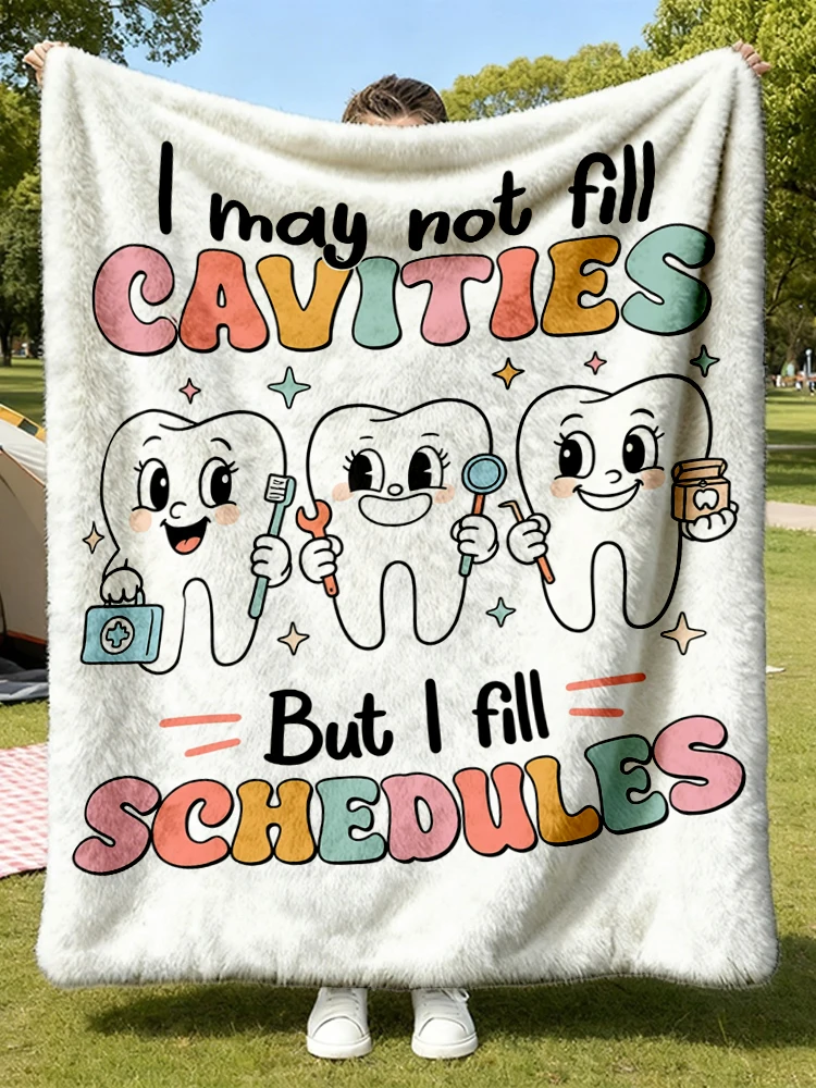 I May Not Fill Cavities But I Fill Schedule Flannel Blanket, Dental Flannel Throw, Dental Team