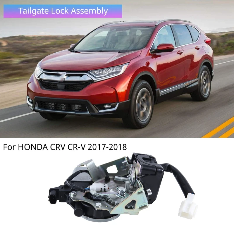 

1 Piece Car Tailgate Lock Assembly Actuator Silver & Black Automotive Supplies For HONDA CRV CR-V 2017-2018 74800-TLA-A51