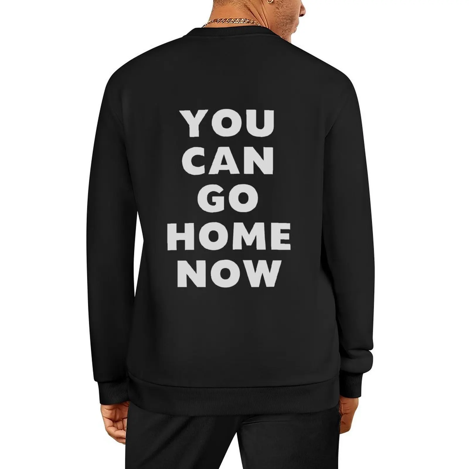 

You can go home Pullover men's sweat-shirt tracksuit male clothes aesthetic clothing aesthetic sweatshirts