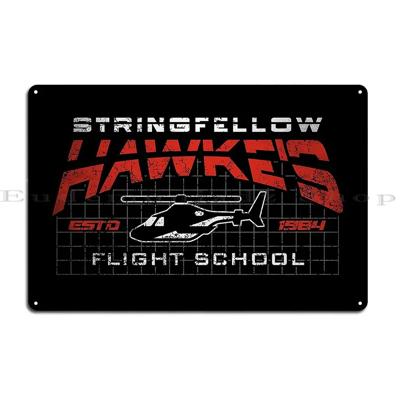 Stringfellow Hawke S Flight School Metal Sign Funny Funny Custom Bar Cave Bar Tin Sign Poster