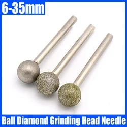 1PCS 6-35mm Ball Diamond Grinding Head Needle Bits Burrs Engraving Carving Tool 6mm Shank Grinding Bit Polishing Tool