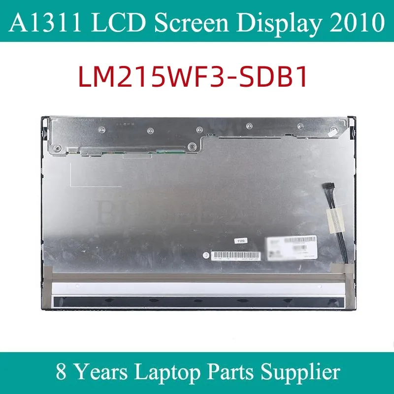 

Original Used LM215WF3-SDB1 LCD For Imac 21.5" A1311 LCD Screen Display Panel LM215WF3 SDB1 2010 Year Replacement