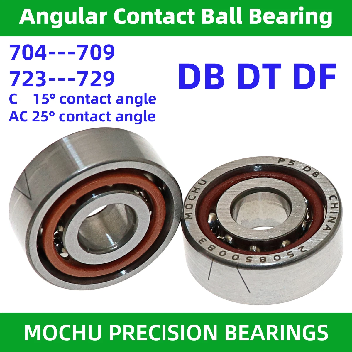 704 705 706 707 708 709 723 724 725 726 727 728 729 C AC P5 DB DT DF 8X22X7 6X17X6 6X19X6 MOCHU Angular Contact Ball Bearing