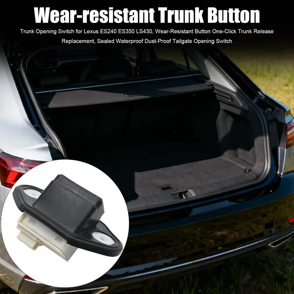 Trunk Opening Switch for Lexus ES240 ES350 LS430 One-Click Trunk Release Button Sealed Waterproof Tailgate Opening Switch