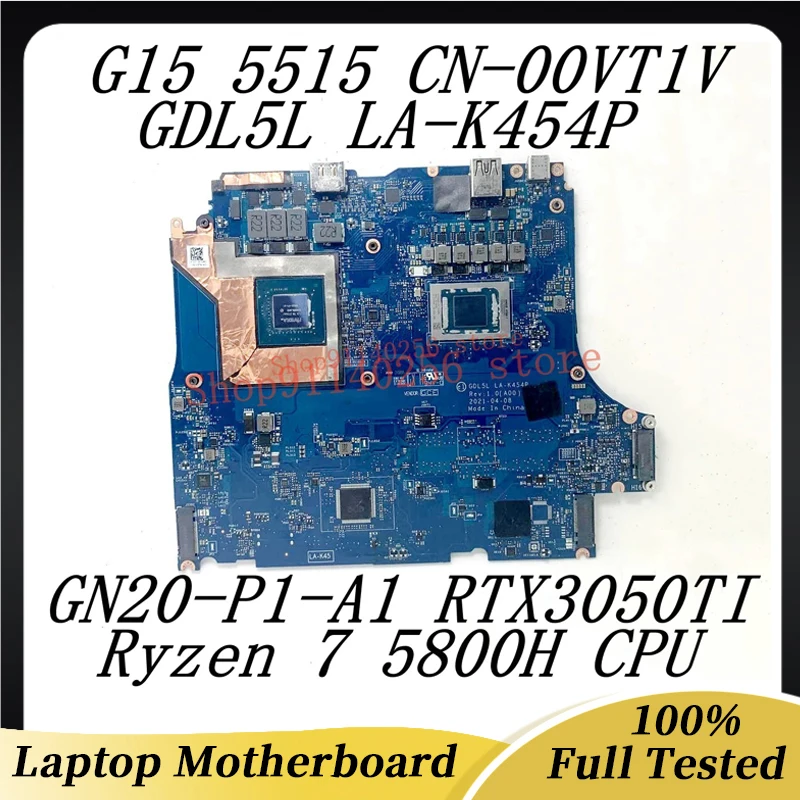 For DELL G15 5515 CN-00VT1V 00VT1V 0VT1V Laptop Motherboard LA-K454P With Ryzen 7 5800H CPU GN20-P1-A1 RTX3050TI 100%Tested Good